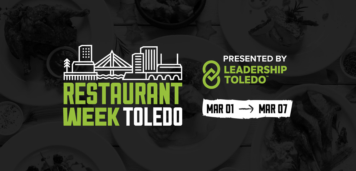 Restaurant Week Toledo 2021 is here Downtown Toledo